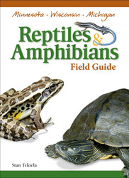 Reptiles & Amphibians of Minnesota Wisconsin and Michigan Field Guide