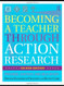 Becoming A Teacher Through Action Research