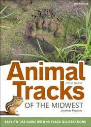 Animal Tracks of the Midwest Field Guide: Easy-to-Use Guide with 55