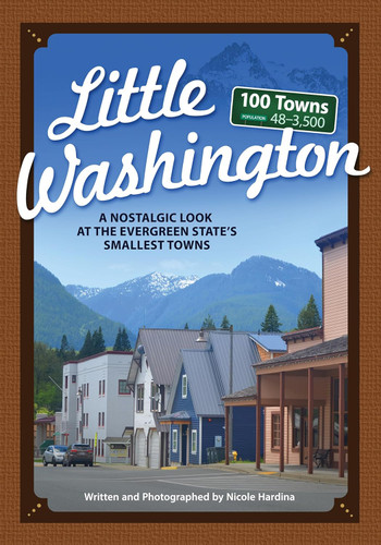 Little Washington: A Nostalgic Look at the Evergreen State's Smallest