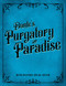 Dante's Purgatory and Paradise: Retro Restored Special Edition