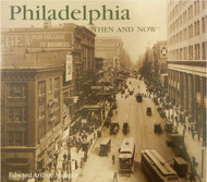 Philadelphia Then and Now (Compact) (Then & Now Thunder Bay)