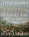Little-Known Wars of Great and Lasting Impact