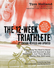 The 12 Week Triathlete -Revised and Updated