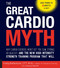 The Great Cardio Myth