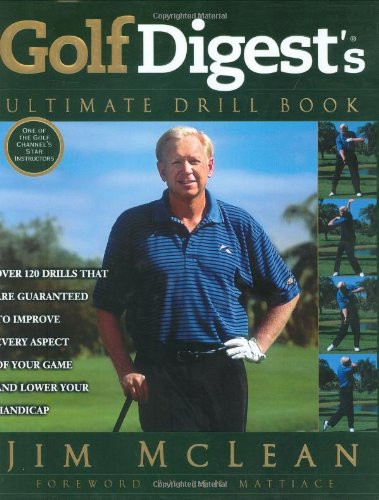 Golf Digest's Ultimate Drill Book