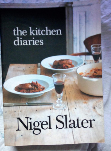 The Kitchen Diaries: A Year in the Kitchen with Nigel Slater