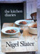 The Kitchen Diaries: A Year in the Kitchen with Nigel Slater