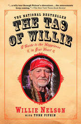 The Tao of Willie: A Guide to the Happiness in Your Heart