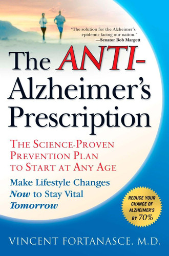 The Anti-Alzheimer's Prescription: The Science-Proven Prevention Plan