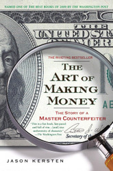 The Art of Making Money: The Story of a Master Counterfeiter