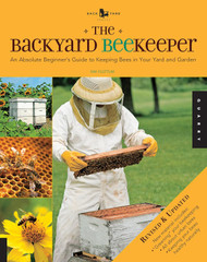 The Backyard Beekeeper - Revised and Updated