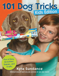 101 Dog Tricks Kids Edition: Fun and Easy Activities Games and Crafts