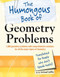 The Humongous Book of Geometry Problems (Humongous Books)
