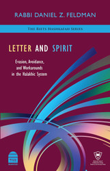 Letter and Spirit: Evasion Avoidance and Workarounds in the Halakhic