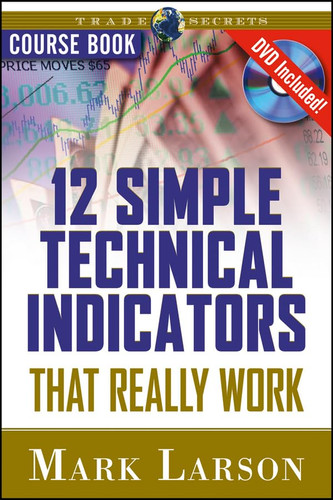 12 Simple Technical Indicators That Really Work