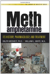 Methamphetamine: Its History Pharmacology and Treatment