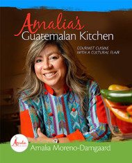 Amalia's Guatemalan Kitchen - Gourmet Cuisine with a Cultural Flair