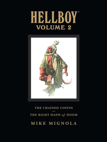Hellboy Library Edition Volume 2: The Chained Coffin The Right Hand