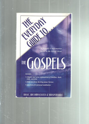The Everyday Guide To the Gospels