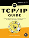 The TCP/IP Guide: A Comprehensive Illustrated Internet Protocols