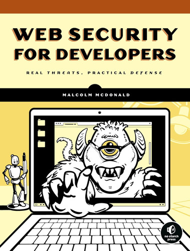 Web Security for Developers: Real Threats Practical Defense