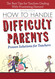 How to Handle Difficult Parents: Proven Solutions for Teachers