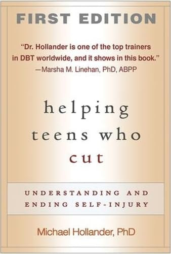 Helping Teens Who Cut:Understanding and Ending Self-Injury