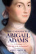 The Unexpected Abigail Adams