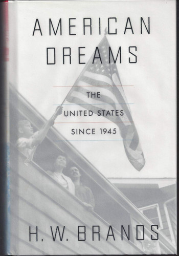 American Dreams: The United States Since 1945