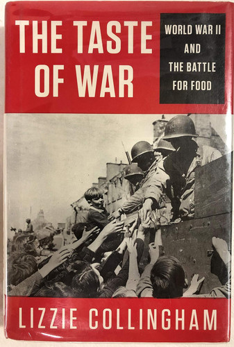 The Taste of War: World War II and the Battle for Food