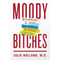 Moody Bitches: The Truth About the Drugs You're Taking The Sleep