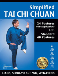 Simplified Tai Chi Chuan: 24 Postures with Applications & Standard 48