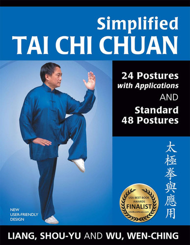 Simplified Tai Chi Chuan: 24 Postures with Applications & Standard 48