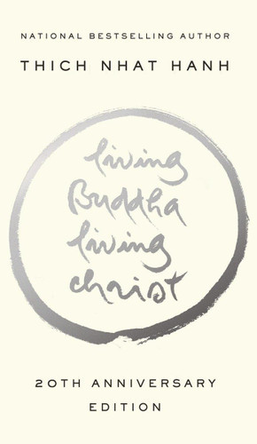 Living Buddha Living Christ: