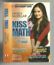 Kiss My Math: Showing Pre-Algebra Who's Boss