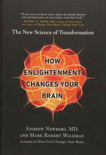 How Enlightenment Changes Your Brain