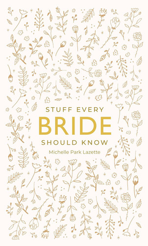 Stuff Every Bride Should Know (Stuff You Should Know)