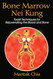 Bone Marrow Nei Kung: Taoist Techniques for Rejuvenating the Blood