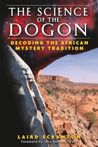 The Science of the Dogon: Decoding the African Mystery Tradition