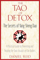The Tao of Detox: The Secrets of Yang-Sheng Dao