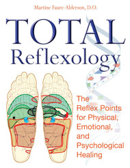 Total Reflexology: The Reflex Points for Physical Emotional and