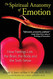 The Spiritual Anatomy of Emotion: How Feelings Link the Brain the