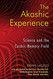 The Akashic Experience: Science and the Cosmic Memory Field