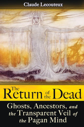 The Return of the Dead: Ghosts Ancestors and the Transparent Veil of