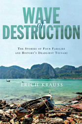 Wave of Destruction: The Stories of Four Families and History's