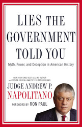 Lies the Government Told You: Myth Power and Deception in American