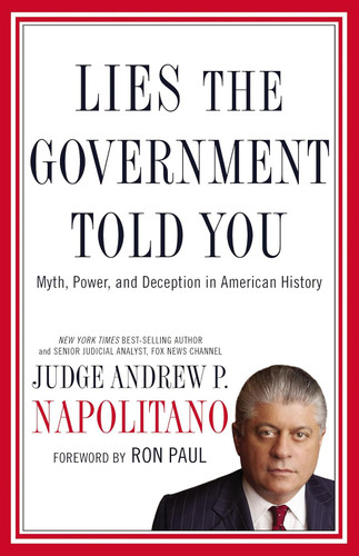 Lies the Government Told You: Myth Power and Deception in American