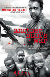 Another Man's War: The True Story of One Man's Battle to Save