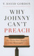 Why Johnny Can't Preach: The Media Have Shaped the Messengers